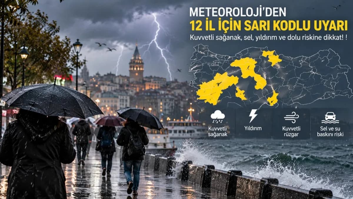 Meteoroloji’den 12 il için sarı kod: Kuvvetli sağanak ve dolu uyarısı